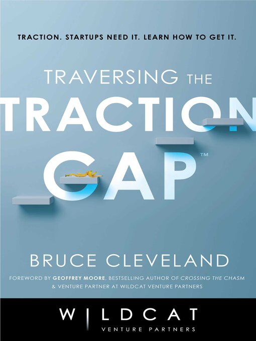 Title details for Traversing the Traction Gap by Bruce Cleveland - Available